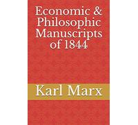 Economic & Philosophic Manuscripts of 1844