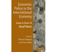 Economic Policy in the International Economy: Essays in Honor of Assaf Razin