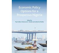 Economic Policy Options for a Prosperous Nigeria