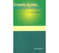 Economic Reforms, Unemployment & Poverty: The Indian Experience