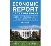 Economic Report of the President, February 2018 : Together with the Annual Report of the Council of Economic Advisors