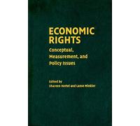 Economic Rights: Conceptual, Measurement, and Policy Issues