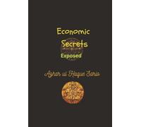 Economic Secrets Exposed