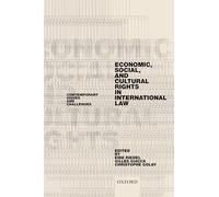 Economic, Social, and Cultural Rights in International Law: Contemporary Issues and Challenges