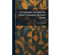 Economic Studies of Dairy Farming in New York