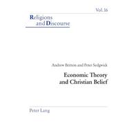 Economic Theory and Christian Belief: v. 16 (Religions and Discourse)