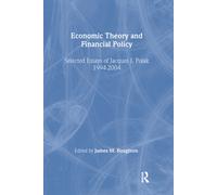 Economic Theory and Financial Policy : Selected Essays of Jacques J. Polak, 1994-2004