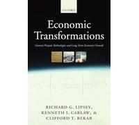 Economic Transformations: General Purpose Technologies and Long Term Economic Growth