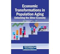 Economic Transformations in Population Aging: Unlocking the Silver Economy