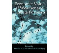 Economic Value of Weather and Climate Forecasts