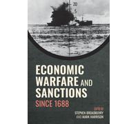 Economic Warfare and Sanctions Since 1688