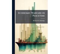 Economic Warfare in Peacetime