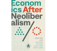 Economics after Neoliberalism (Boston Review / Forum)