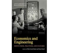 Economics and Engineering: Institutions, Practices, and Cultures