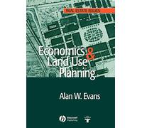 Economics and Land Use Planning (Real Estate Issues)
