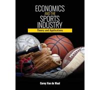 Economics and the Sports Industry: Theory and Applications