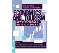 Economics and Tourism : New Perspectives in Social Sciences