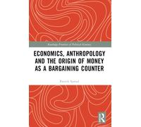 ECONOMICS ANTHROPOLOGY AND THE ORIGIN By SPREAD PATRICK (Paperback)