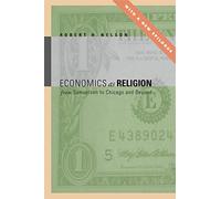 Economics as Religion: From Samuelson to Chicago and Beyond