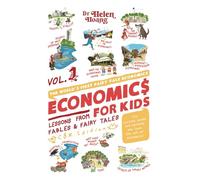Economics For Kids: Lessons from Fables & Fairy Tales