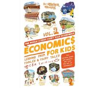 Economics for Kids Volume 2: Lesson from Fables & Fairy Tales