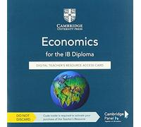 Economics for the IB Diploma – Digital Teacher's Resource Access Card – Cambridge University Press