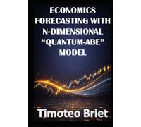 ECONOMICS FORECASTING WITH n-DIMENSIONAL “QUANTUM-ABE” MODEL