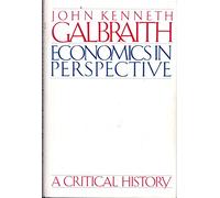 Economics in Perspective: A Critical History