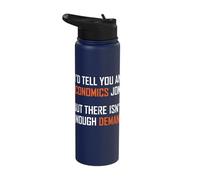 Economics Joke Not Enough Demand Economist Funny Apparel Stainless Steel Insulated Water Bottle
