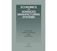 Economics of Advanced Manufacturing Systems