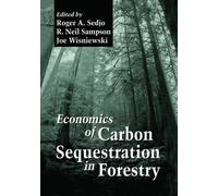 Economics of Carbon Sequestration in Forestry