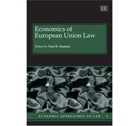 Economics of European Union Law (Economic Approaches to Law series)