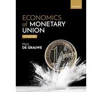 Economics of Monetary Union: (14th Revised edition)