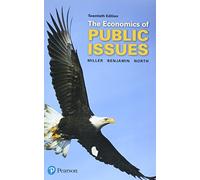 Economics of Public Issues, The (The Pearson Series in Economics)