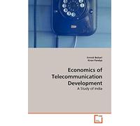 Economics of Telecommunication Development: A Study of India