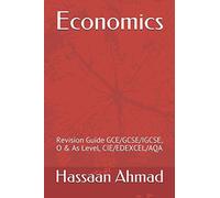 Economics: Revision Guide GCE/GCSE/IGCSE, O & As Level, CIE/EDEXCEL/AQA