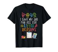 Economics teacher I Love My Job For All the little Reasons T-Shirt