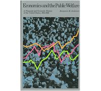 Economics & the Public Welfare: A Financial & Economic History of the United States, 1914-1946