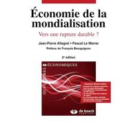 Économie de la mondialisation: Vers une rupture durable ?