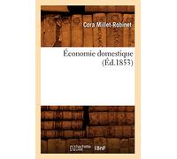 Économie Domestique (Éd.1853) (Savoirs Et Traditions)
