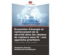 Économies d'énergie et renforcement de la sécurité dans les réseaux de capteurs sans fil: une approche prioritaire