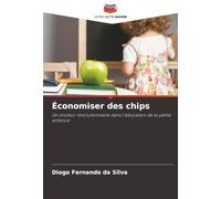 Économiser des chips: Un moteur révolutionnaire dans l'éducation de la petite enfance