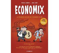 Economix en couleurs 6e édition - La première histoire de l'économie en BD
