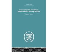 Economy and Society in 19th Century Britain (Economic History)