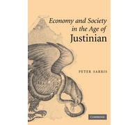 Economy and Society in the Age of Justinian