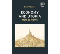 Economy and Utopia: More to Morris