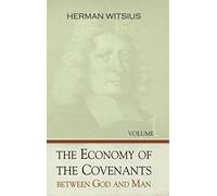 Economy of the Covenants Between God and Man, 2 Vols.