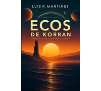 Ecos de Korran: Crónicas de Leghann, Libro I (Diagramas del Infinito)