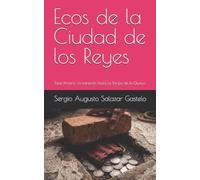 Ecos de la Ciudad de los Reyes: Parte Primera: La transición hasta La Pampa de la Quinua.
