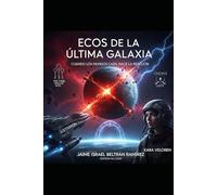 Ecos de la Última Galaxia